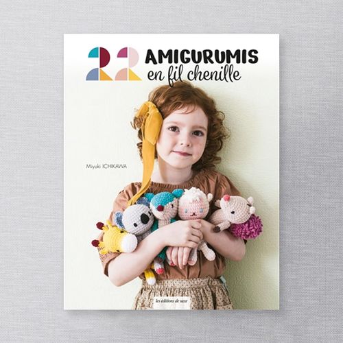 LIVRE 22 AMIGURUMI EN FIL CHENILLE