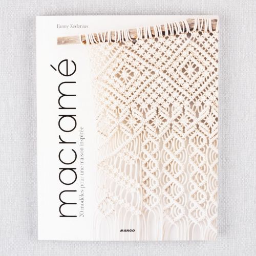 MACRAMÉ : 20 MODÈLES POUR UNE MAISON INSPIRÉE