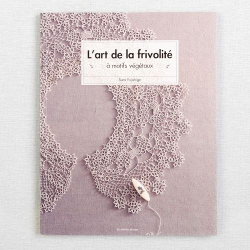 L'ART DE LA FRIVOLITÉ À MOTIFS VÉGÉTAUX