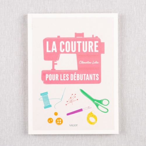 LA COUTURE POUR LES DÉBUTANTS