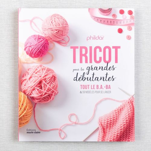 TRICOT POUR LES GRANDES DÉBUTANTES