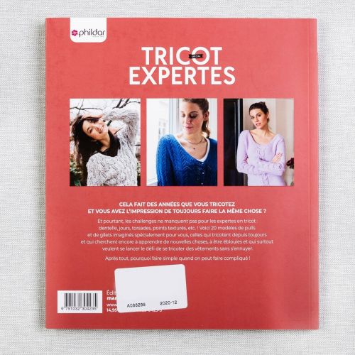 TRICOT EXPERTES: 20 MODÈLES POUR LES TRICOTEUSES AGUERRIES