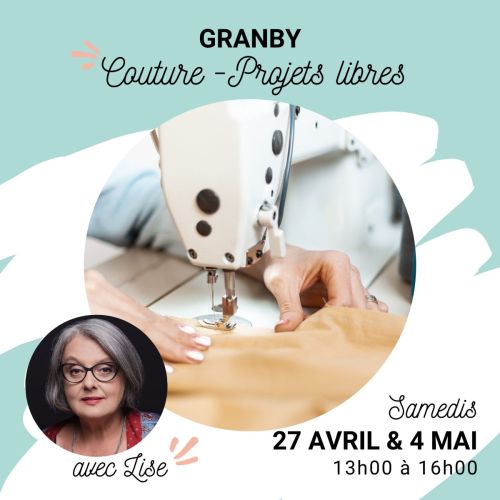 COUTURE : PROJETS LIBRES  - GRANBY